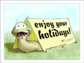Houseless snail looking out of a tent: &ldquo;enjoy your holidays!&rdquo;