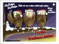 HoHuhu! HoHuhu! Falls wir uns vorher nicht mehr sehen, h&ouml;ren oder sprechen, Frohe Weihnachten!